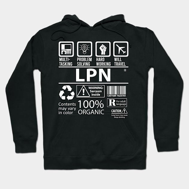 Lpn T Shirt - MultiTasking Certified Job Gift Item Tee Hoodie by Aquastal